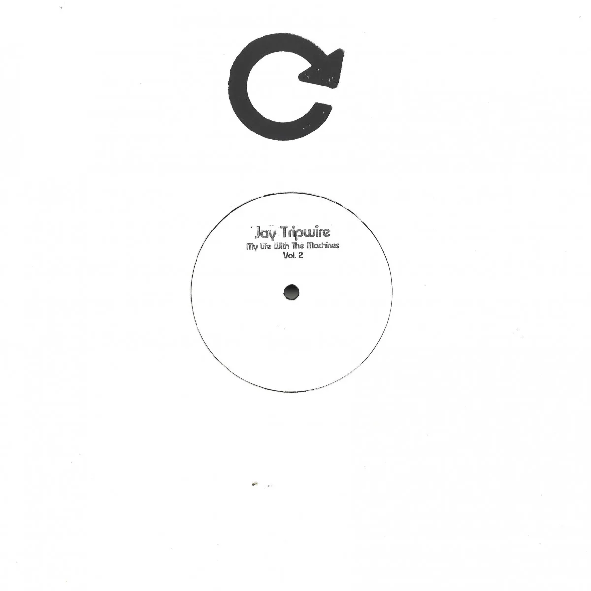 Jay Tripwire — My Life With The Machines Vol. 2 (2x12")