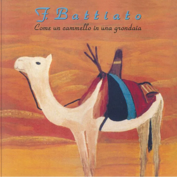 Franco BATTIATO — Come Un Cammello In Una Grondaia (reissue)