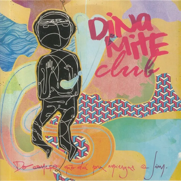 DINAMITE CLUB — Do Comeco Nao Da Pra Enxergar O Fim