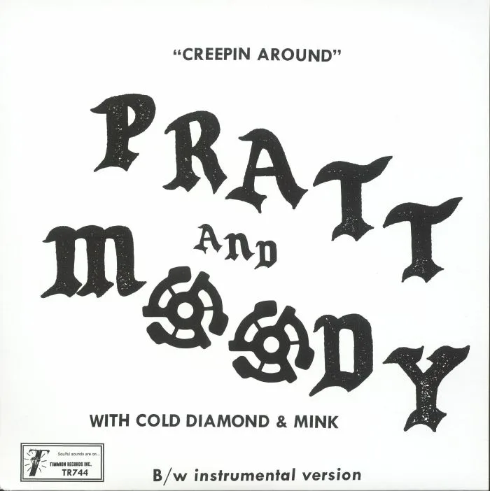 PRATT & MOODY with COLD DIAMOND & MINK — Creeping Around