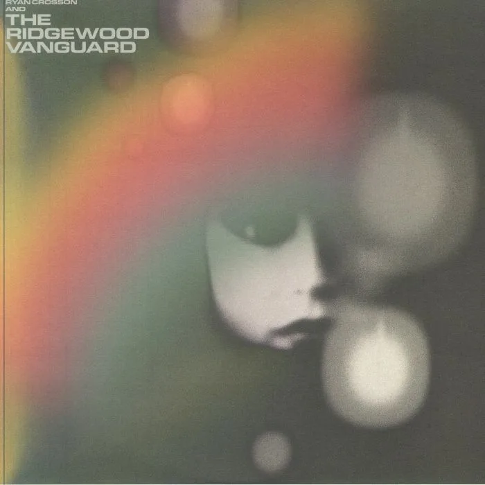Лицевая сторона обложки — Ryan CROSSON / THE RIDGEWOOD VANGUARD — We Can Only Ever Be How We Are