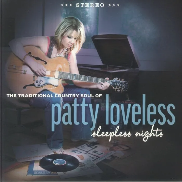 Patty LOVELESS — Sleepless Nights: The Traditional Country Soul Of Patty Loveless