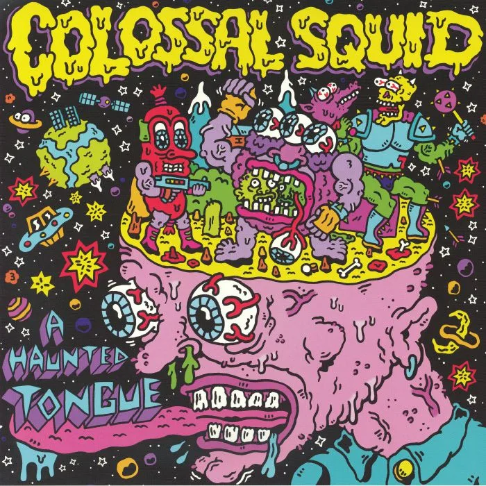 Front cover — COLOSSAL SQUID — A Haunted Tongue