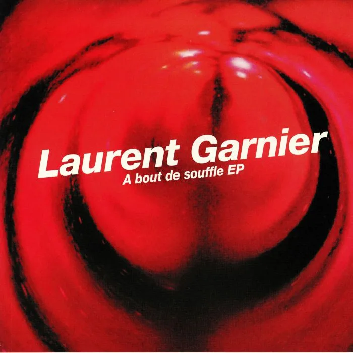 Лицевая сторона обложки — Laurent GARNIER — A Bout De Souffle EP (reissue)