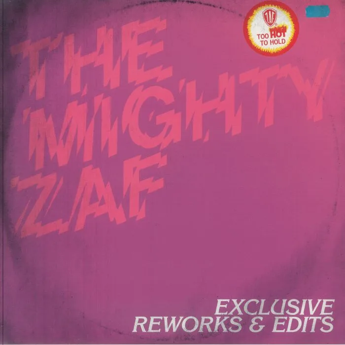 Лицевая сторона обложки — The MIGHTY ZAF — Exclusive Reworks & Edits