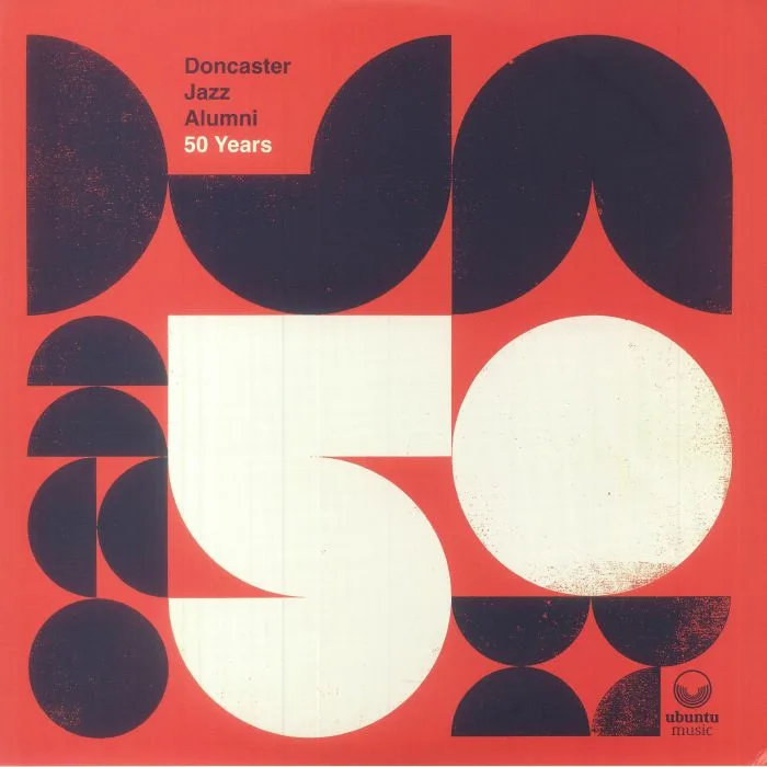Лицевая сторона обложки — DONCASTER JAZZ ALUMNI — 50 Years