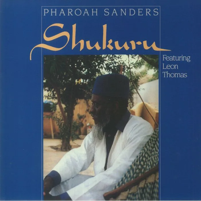 Pharoah SANDERS feat LEON THOMAS — Shukuru (remastered)