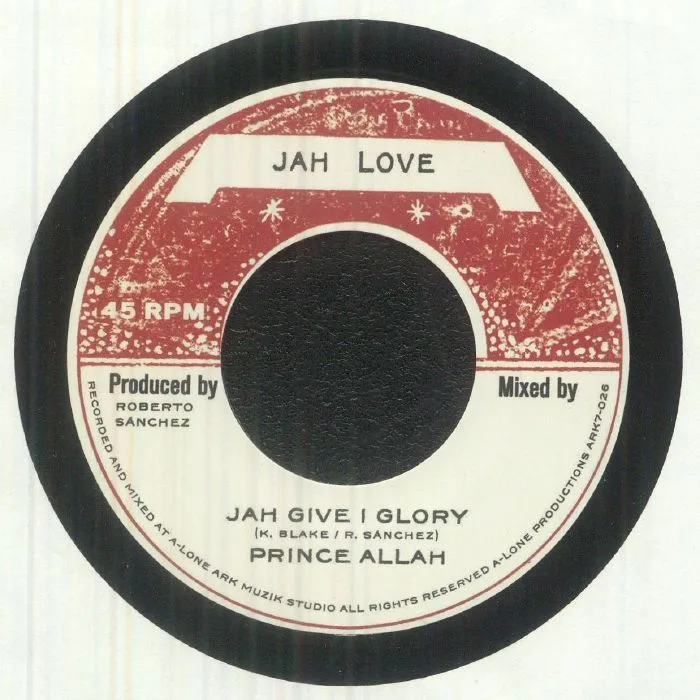 PRINCE ALLAH / LONE ARK RIDDIM FORCE — Jah Give I Glory