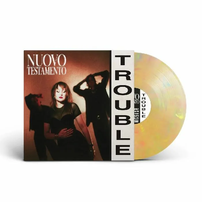 NUOVO TESTAMENTO — Trouble