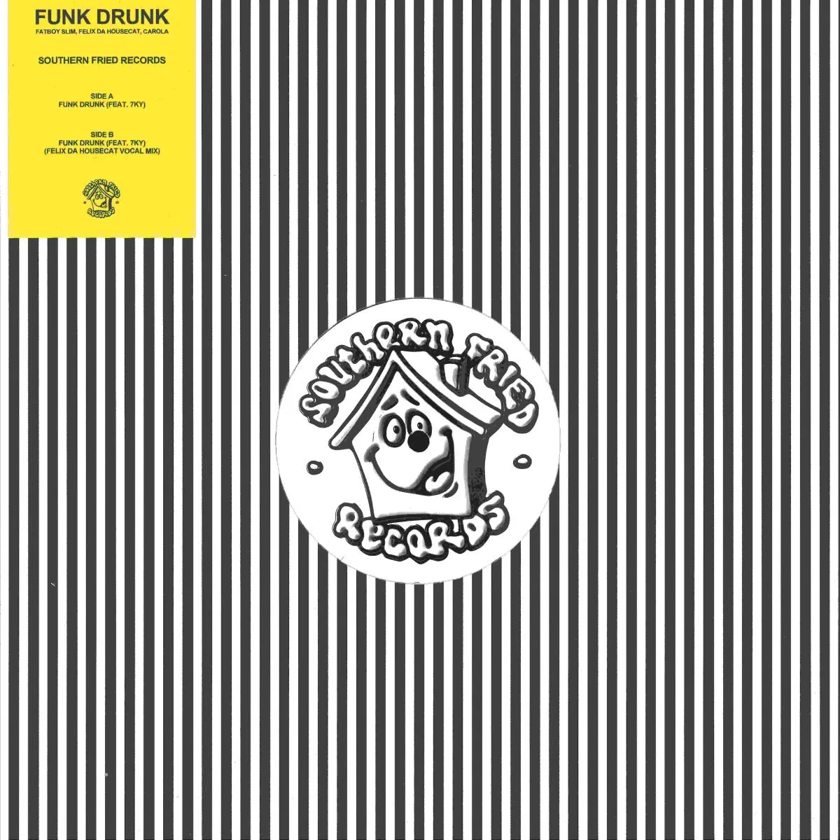 Fatboy Slim / Felix Da Housecat / Carola — Funk Drunk