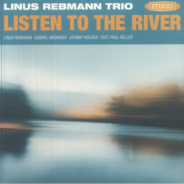 LINUS REBMANN TRIO — Listen To The River