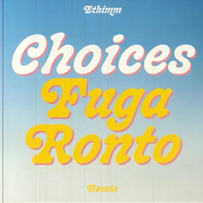 ETHIMM — Choices (remixes)