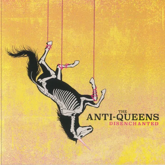 The ANTI QUEENS — Disenchanted