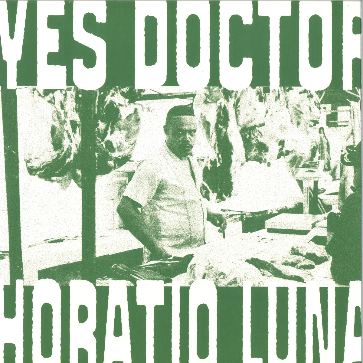 Horatio Luna — Yes Doctor