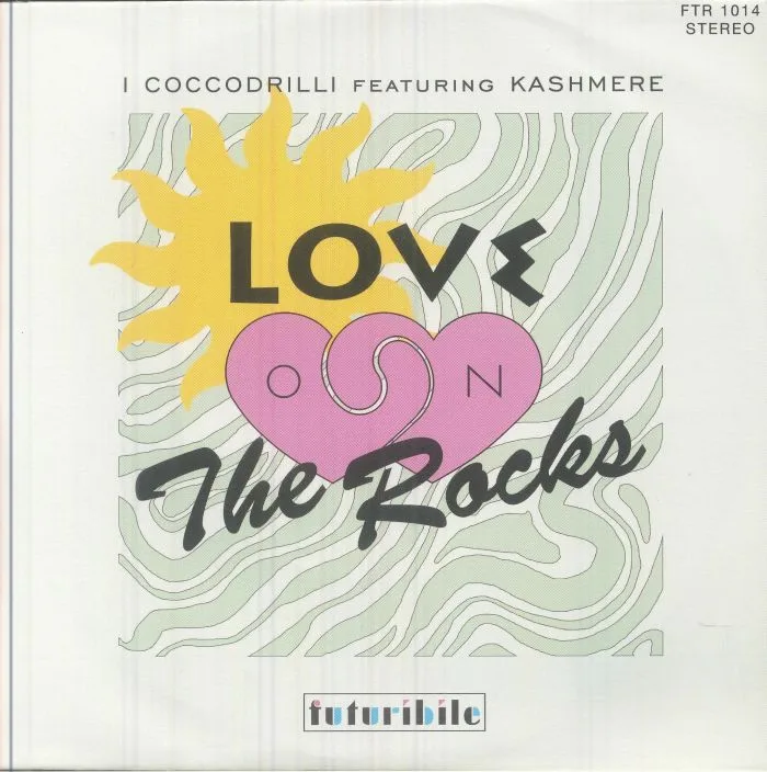 Front cover — I COCCODRILLI feat KASHMERE — Love On The Rocks