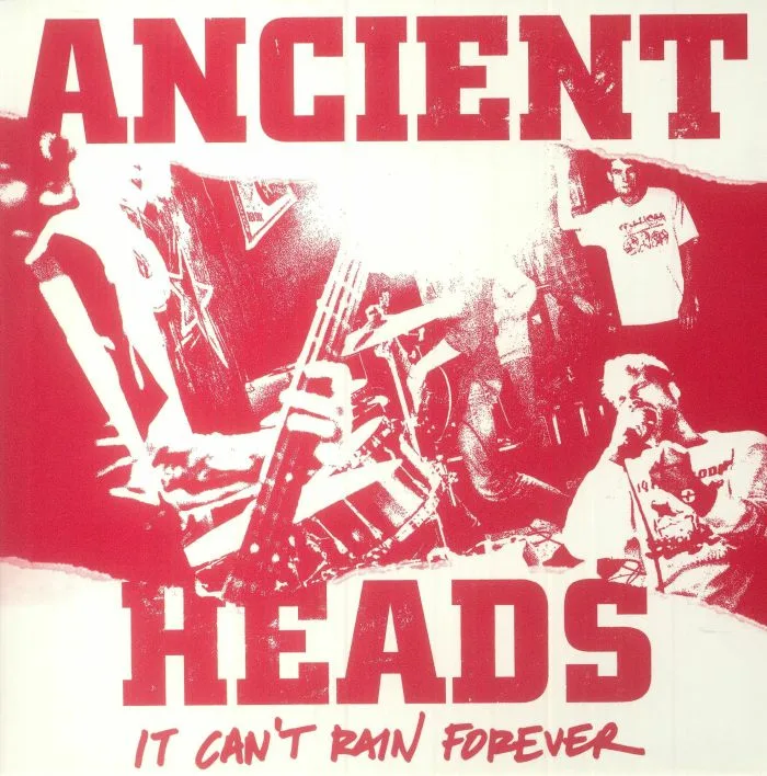 ANCIENT HEADS — It Can't Rain Forever