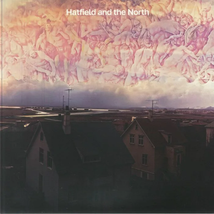 Лицевая сторона обложки — HATFIELD & THE NORTH — Hatfield & The North (reissue) (B-STOCK)