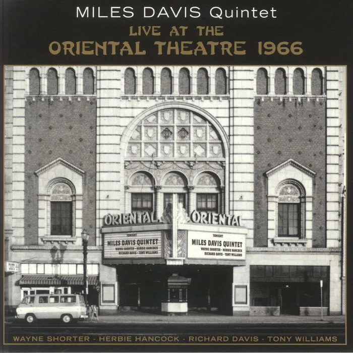 MILES DAVIS QUINTET — Live At The Oriental Theatre 1966