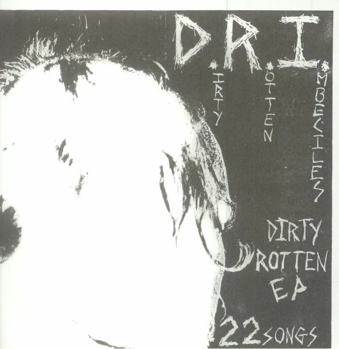 DRI — Dirty Rotten EP