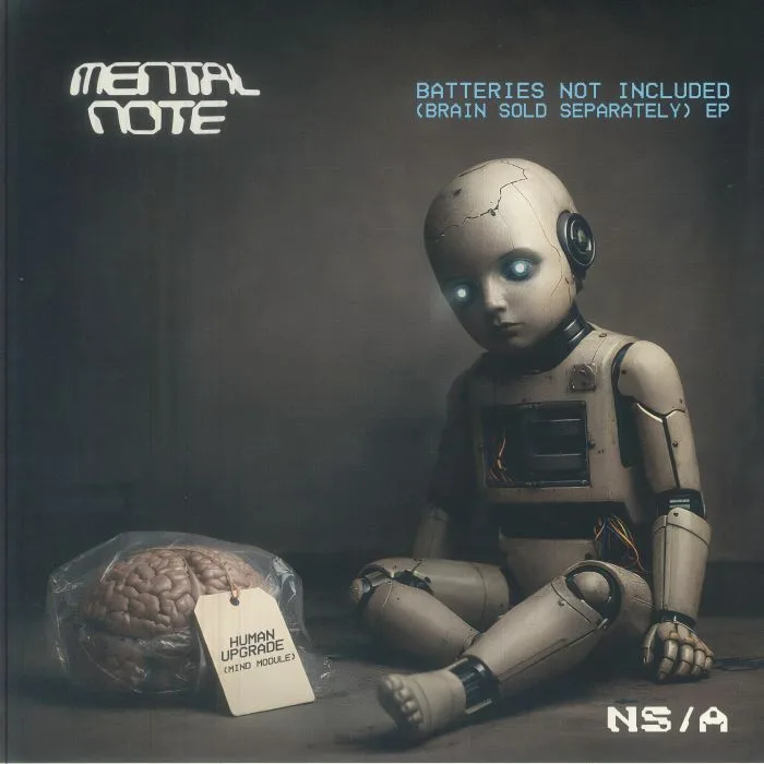 Front cover — MENTAL NOTE aka BASS JUNKIE — Batteries Not Included (Brain Sold Separately) EP