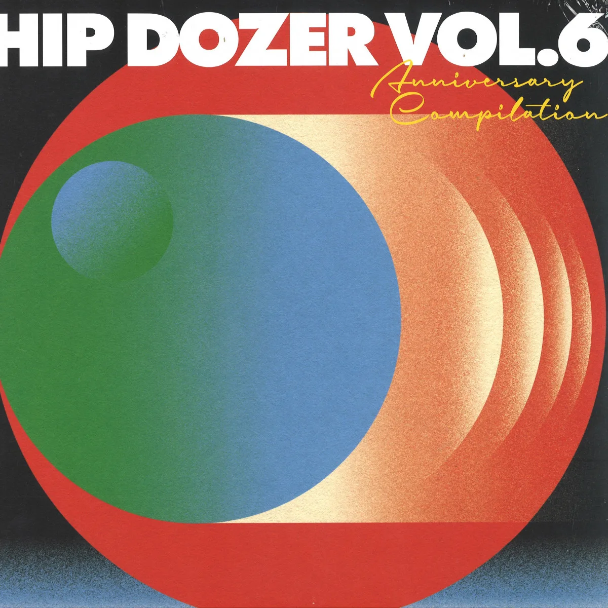 Лицевая сторона обложки — Various — Hip Dozer Vol. 6 (2x12")
