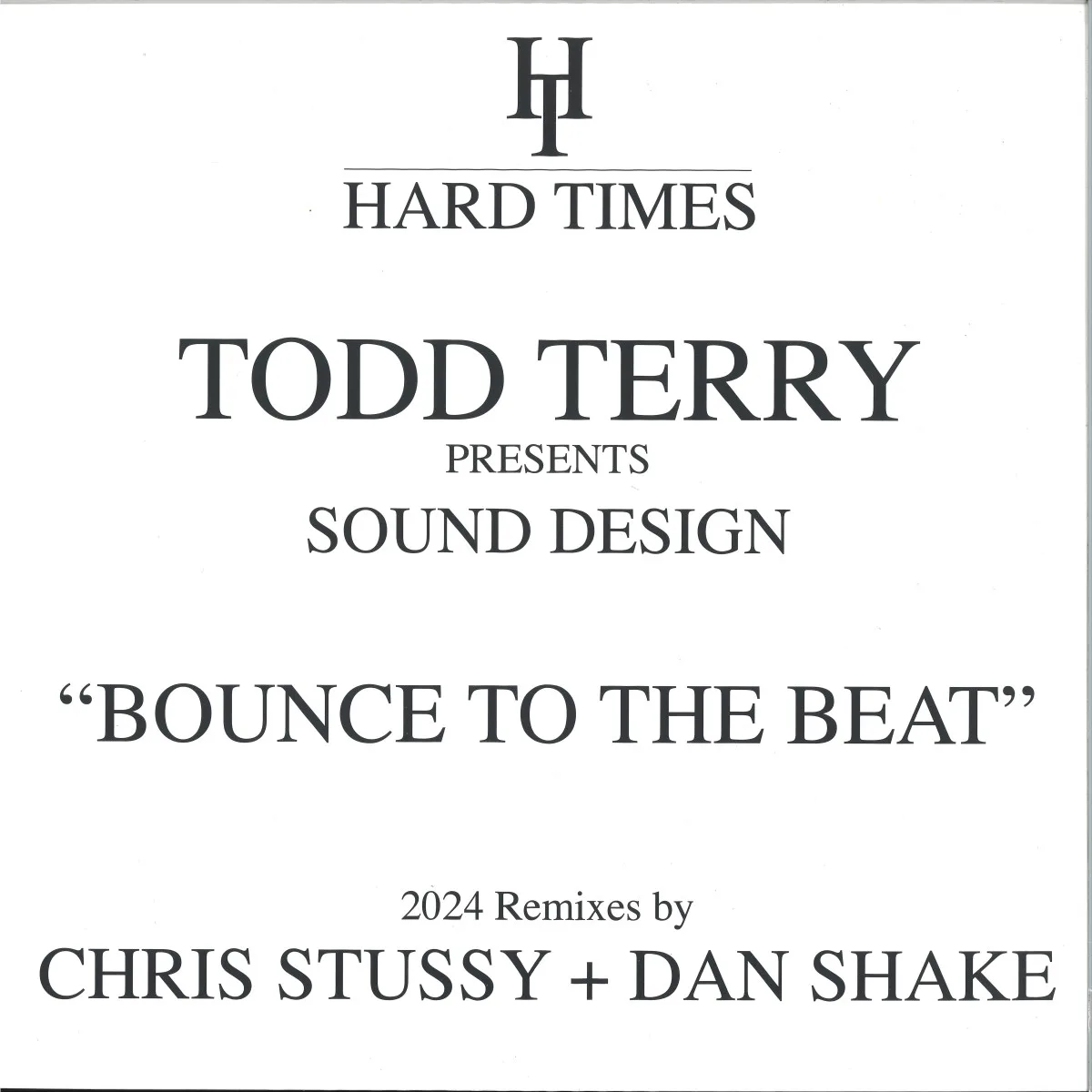 Todd Terry presents Sound Design — Bounce To The Beat