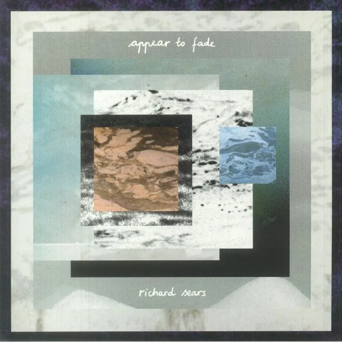 Richard SEARS — Appear To Fade