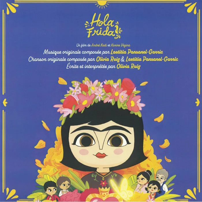 Laetitia PANSANEL GARRIC / OLIVIA RUIZ — Hola Frida (Soundtrack)