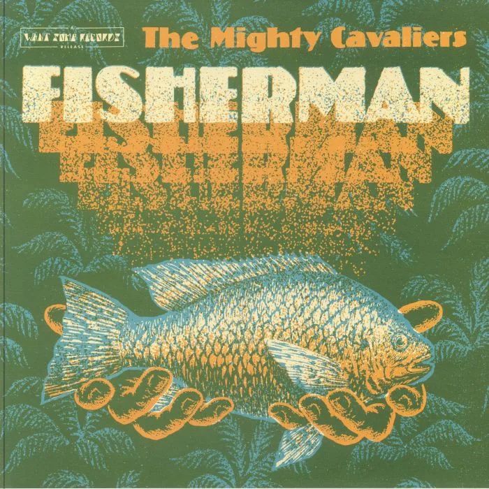 The MIGHTY CAVALIERS — Fisherman (reissue)