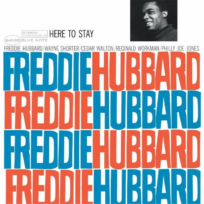 Freddie HUBBARD — Here To Stay (Classic Vinyl Series)