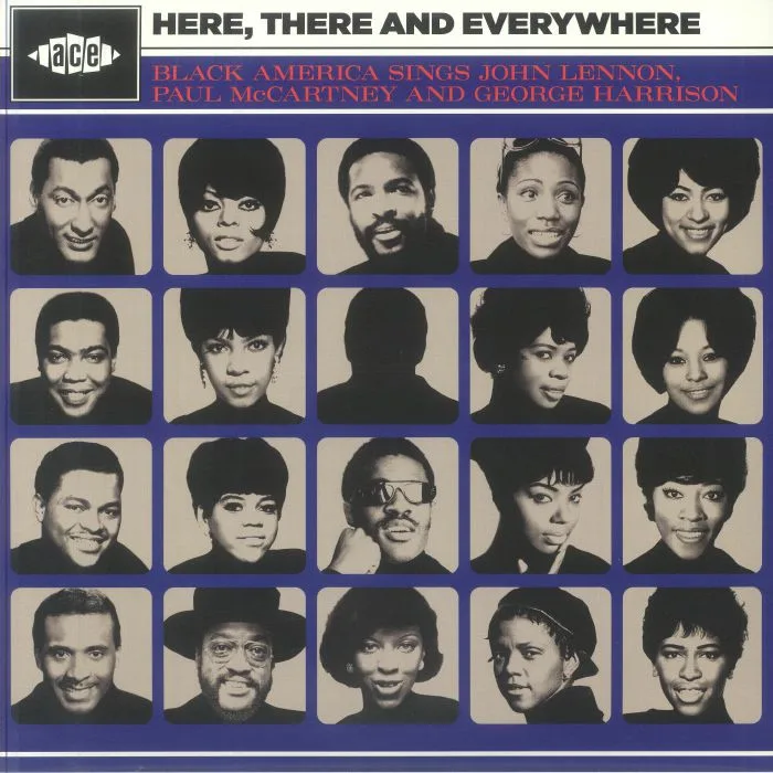 VARIOUS — Here There & Everywhere: Black America Sings John Lennon Paul McCartney & George Harrison