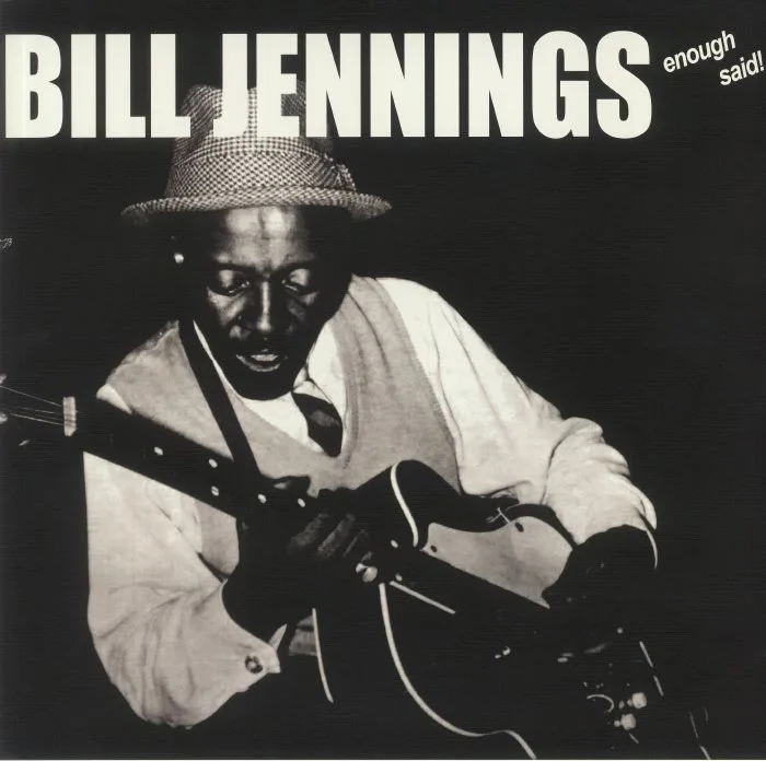 Bill JENNINGS — Enough Said! (reissue)