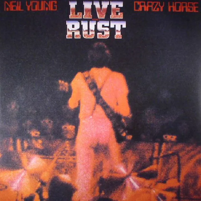 Neil YOUNG / CRAZY HORSE — Live Rust (reissue)