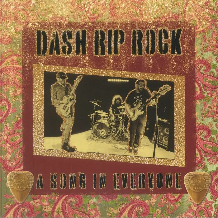DASH RIP ROCK — A Song In Everyone