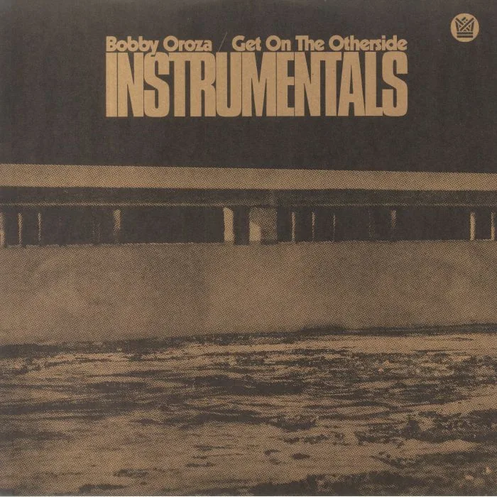 Bobby OROZA — Get On The Otherside (Instrumentals)