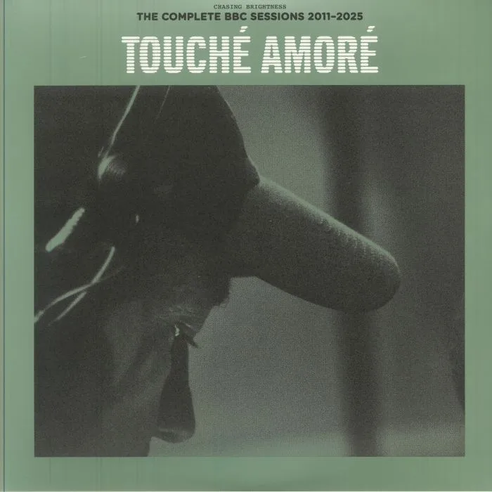 TOUCHE AMORE — Chasing Brightness: The Complete BBC Sessions 2011-2025 (Record Store Day Black Friday RSD 2025)