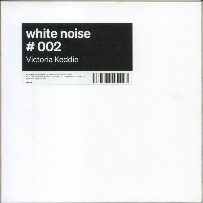 Victoria KEDDIE — White Noise 002: Pshal P'shaw
