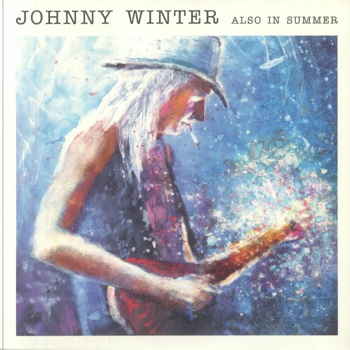 Johnny WINTER — Also In Summer
