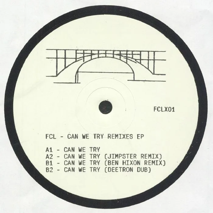Лицевая сторона обложки — FCL — Can We Try (remixes)
