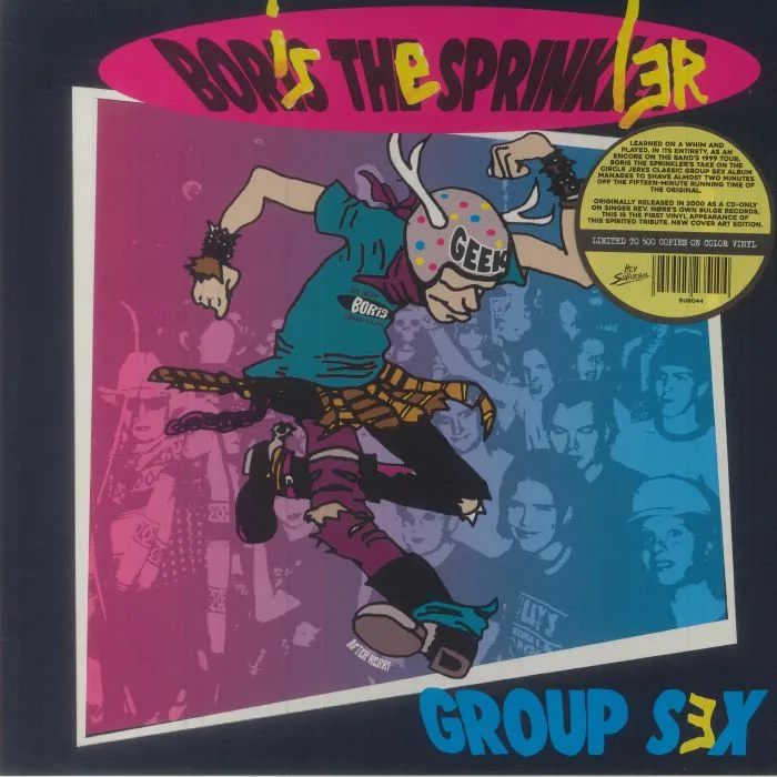 BORIS THE SPRINKLER — Group Sex