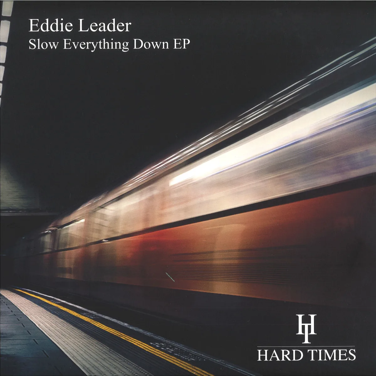 Front cover — Eddie Leader — Slow Everything Down