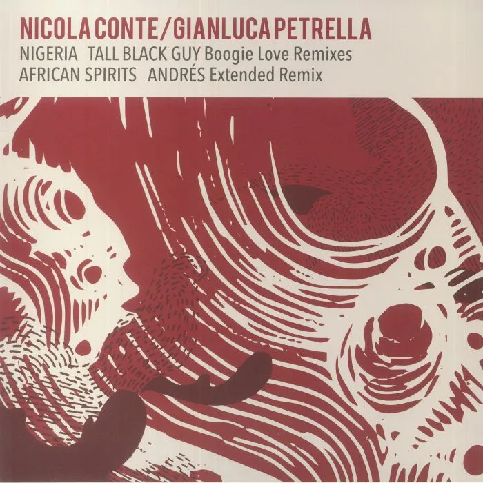 Лицевая сторона обложки — Nicola CONTE / GIANLUCA PETRELLA — Nigeria / African Spirits Remixes