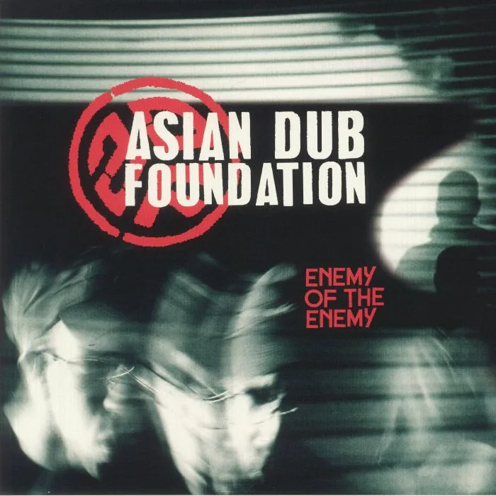 ASIAN DUB FOUNDATION — Enemy Of The Enemy (Deluxe Edition)