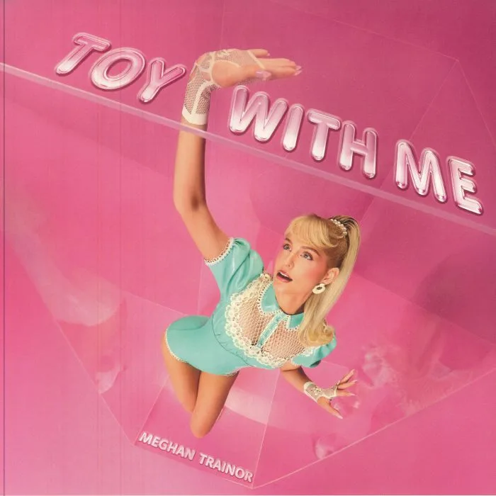 Meghan TRAINOR — Toy With Me