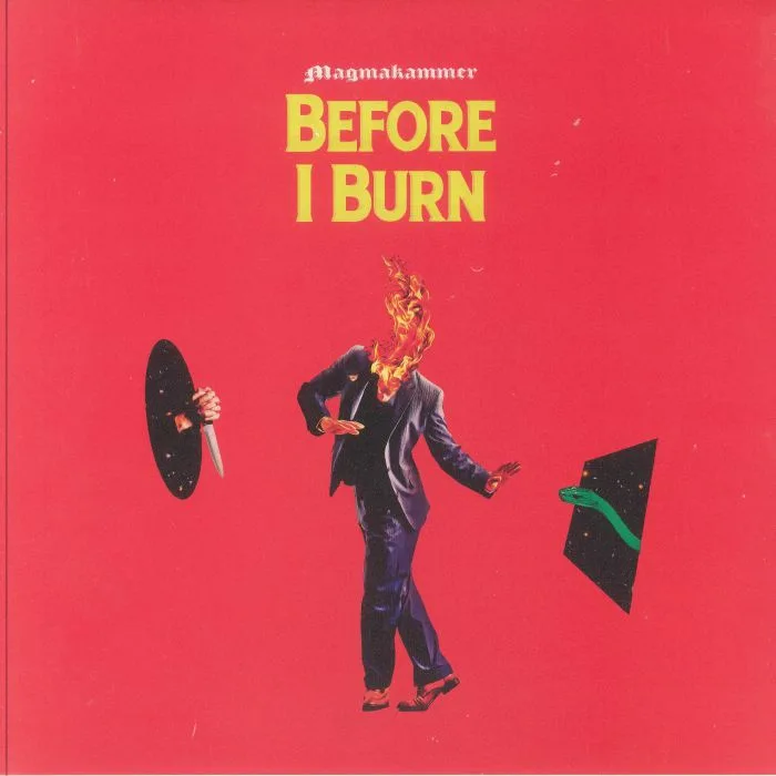 MAGMAKAMMER — Before I Burn