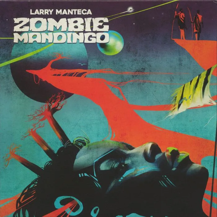 Larry MANTECA — Zombie Mandingo