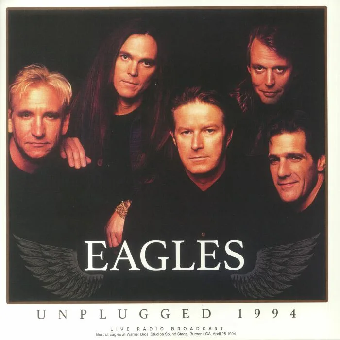 The EAGLES — Unplugged 1994: Live Radio Broadcast