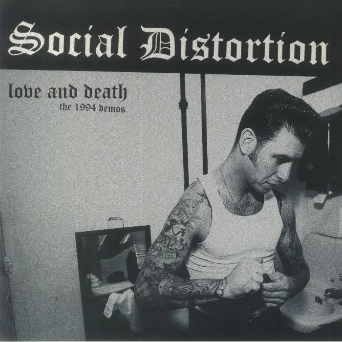 SOCIAL DISTORTION — Love & Death: The 1994 Demos