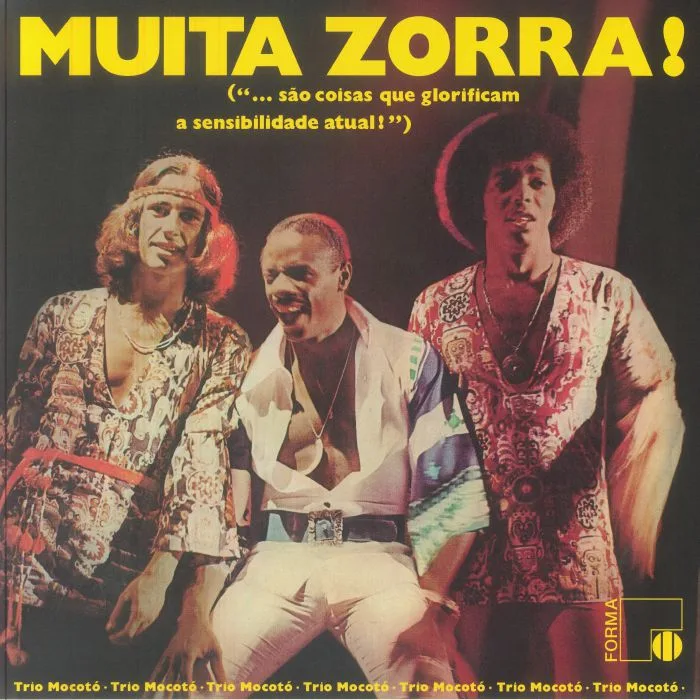 TRIO MOCOTO — Muita Zorra! (reissue)