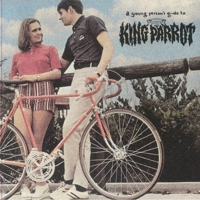 KING PARROT — A Young Person's Guide To King Parrot